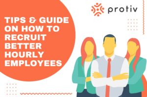 How to Recruit Better Hourly Employees